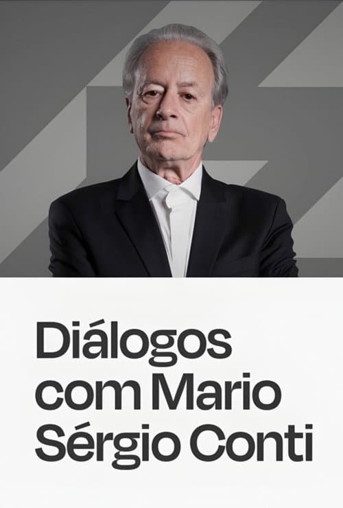 Diálogos Com Mario Sergio Conti poster