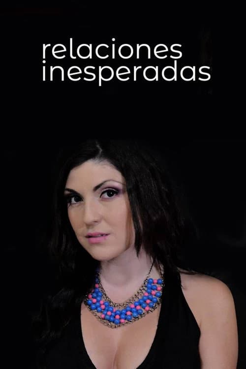 Relaciones inesperadas (2014) poster