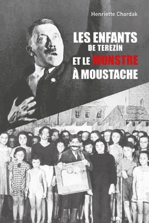 Les Enfants de Terezin et le Monstre à Moustache poster