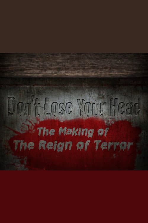 Don't Lose Your Head: The Making of 'The Reign of Terror' poster