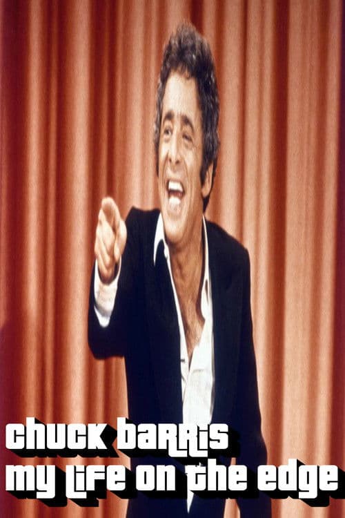 The Chuck Barris Story: My Life On The Edge poster