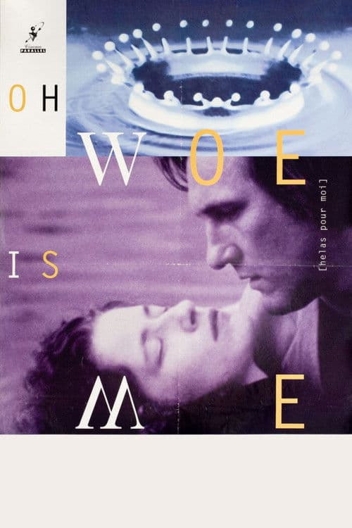 Oh, Woe Is Me (1993) poster