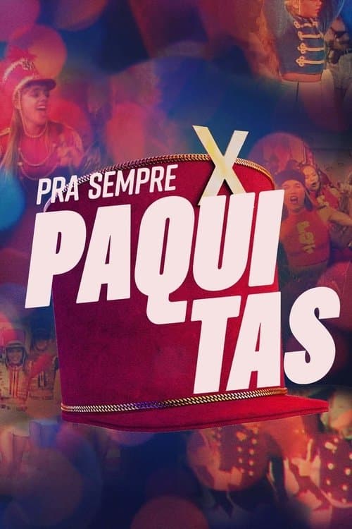 Pra Sempre Paquitas (2024) poster