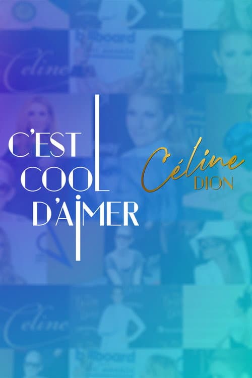 C'est cool d'aimer Céline Dion (2021) poster