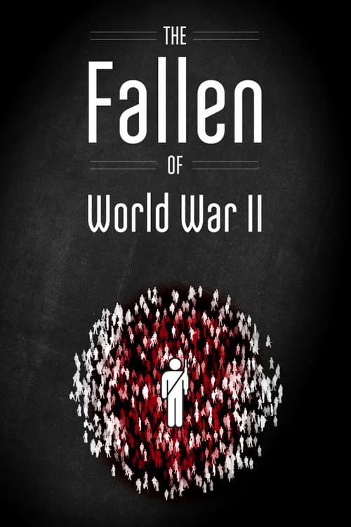 The Fallen of World War II (2015) poster