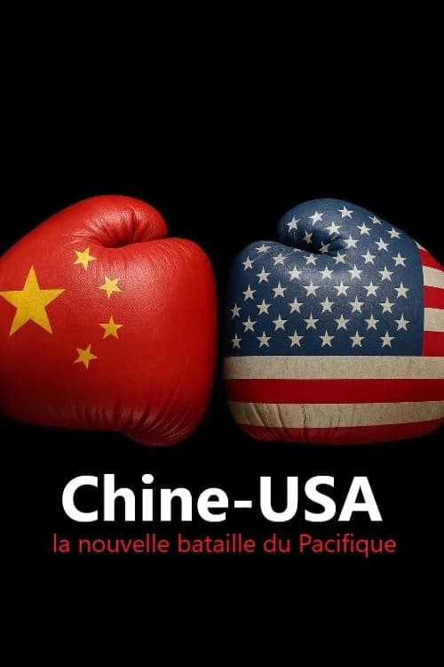 Chine-USA : la nouvelle bataille du Pacifique poster