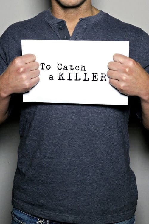 To Catch a Killer (2014) poster