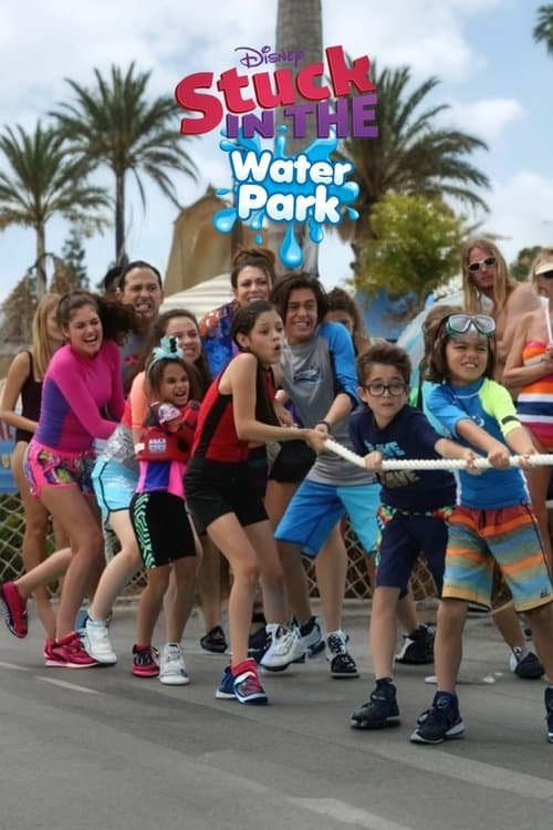Stuck In The Waterpark (2017) poster