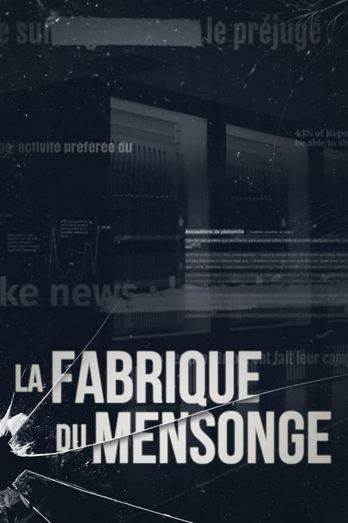 La Fabrique du mensonge (2019) poster