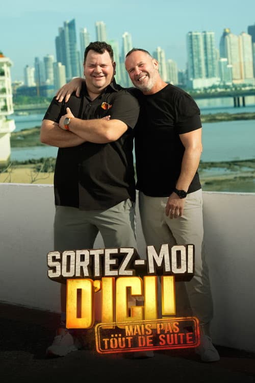 Sortez-moi d'ici... Mais pas tout de suite! (2023) poster