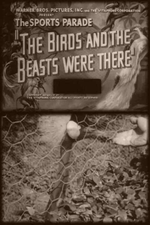 The Birds and the Beasts Were There poster