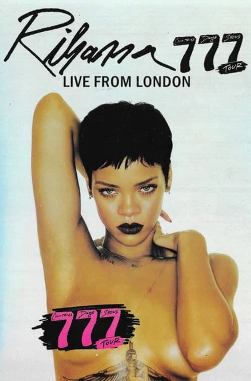Rihanna: 777 Tour Live From London 2012 poster