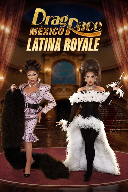 Drag Race Mexico: Latina Royale (2026) poster