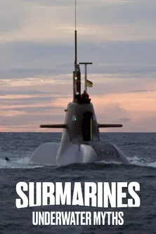Submarines: Underwater Myths poster