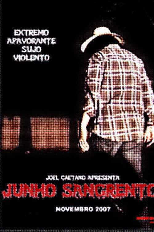 Junho Sangrento (2007) poster