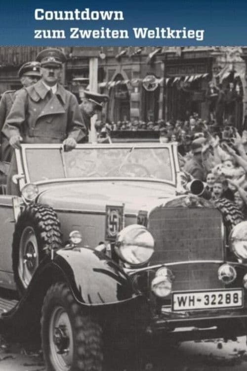 Countdown zum Zweiten Weltkrieg poster