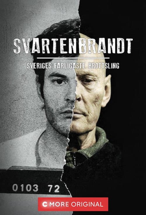 Svartenbrandt: Sveriges farligaste brottsling (2018) poster