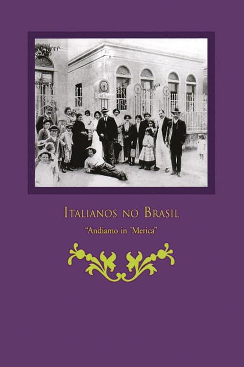 Andiamo In’merica – Os Italianos No Brasil poster
