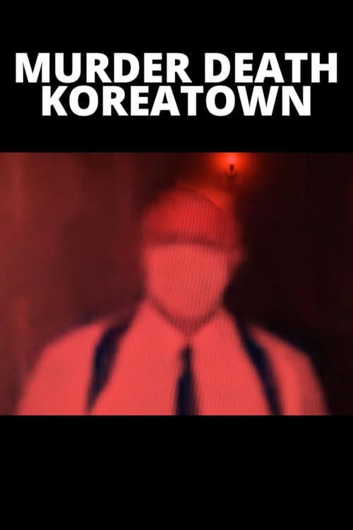 Murder Death Koreatown poster