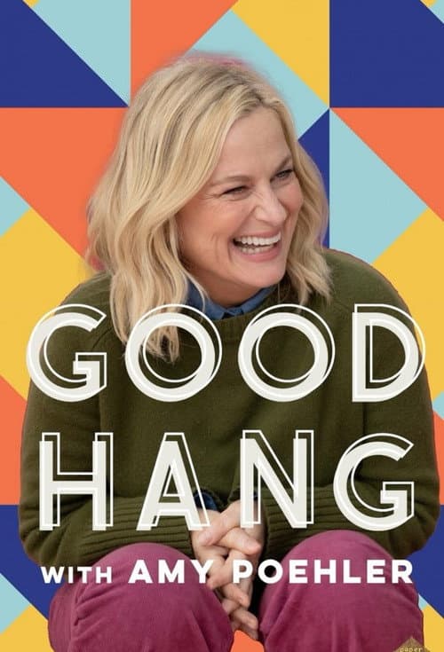 Good Hang with Amy Poehler (2025) poster