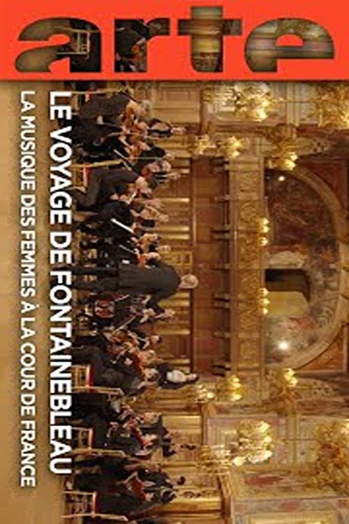 The Fontainebleau Journey - Women's Music at the French Court (2025) poster