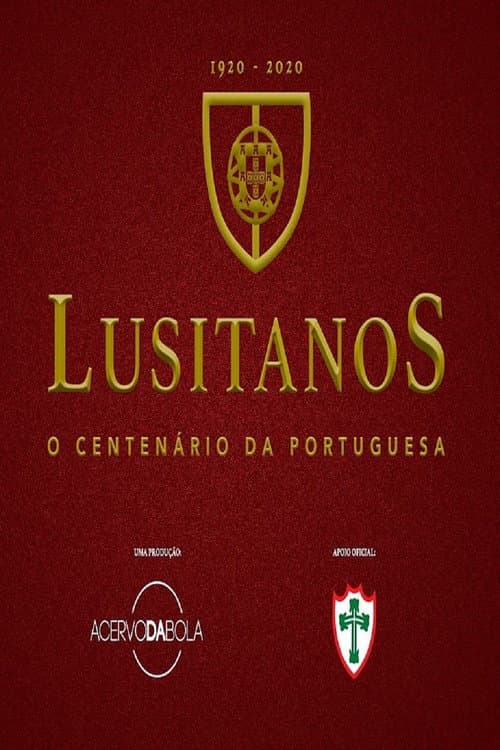 Lusitanos - O Centenário da Portuguesa poster