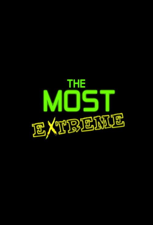 The Most Extreme (2002) poster