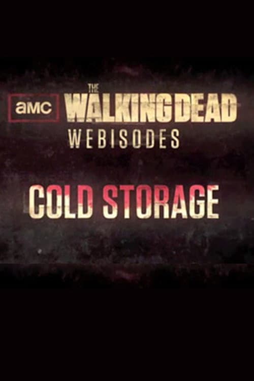 The Walking Dead: Cold Storage (2012) poster