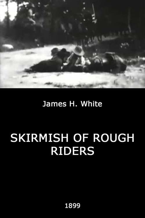 Skirmish of Rough Riders (1899) poster