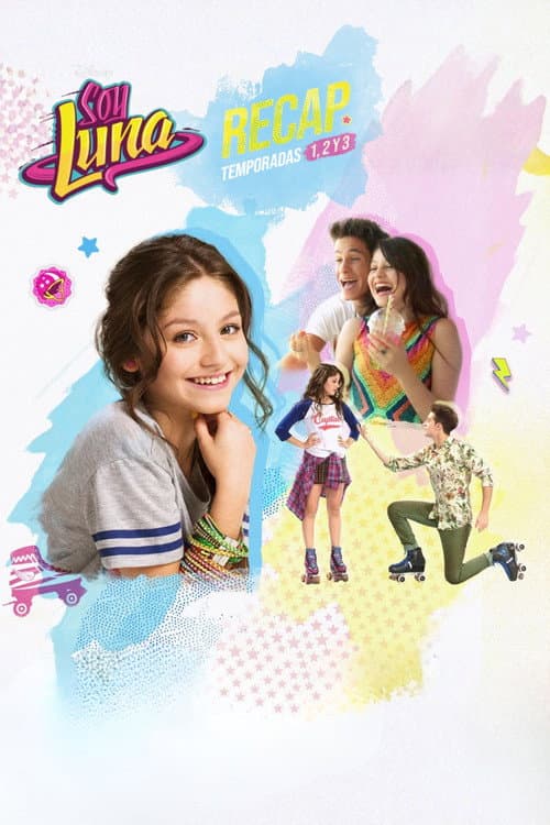 Soy Luna: Recap Seasons 1, 2 and 3 (2026) poster
