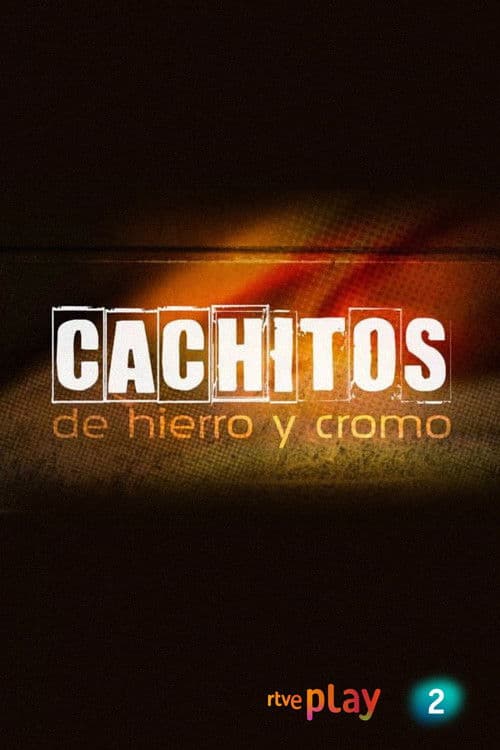 Cachitos de hierro y cromo (2013) poster