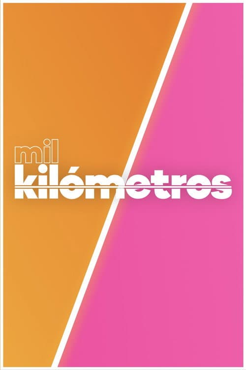Mil Kilómetros poster