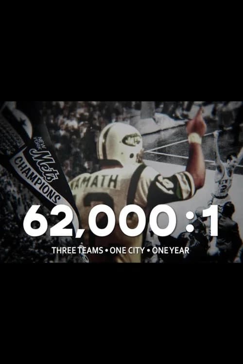 62,000:1 Three Teams One City One Year poster