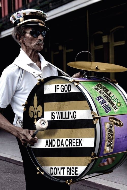 If God Is Willing and da Creek Don't Rise (2010) poster