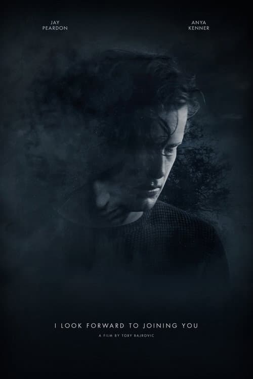 I Look Forward to Joining You poster