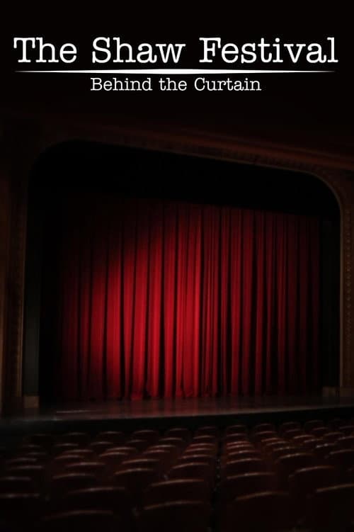 The Shaw Festival: Behind the Curtain poster