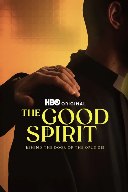 The Good Spirit: Behind the Doors of the Opus Dei (2026) poster