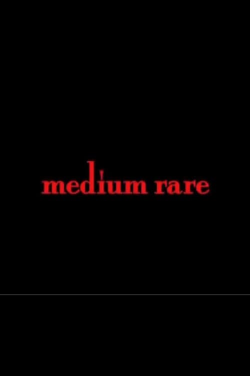 Medium Rare (2007) poster