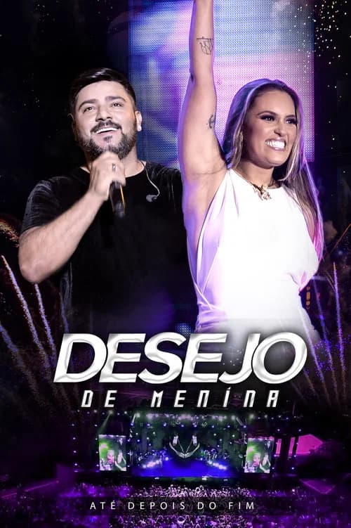 Desejo de Menina - Até Depois do Fim: Ao Vivo em Teresina poster
