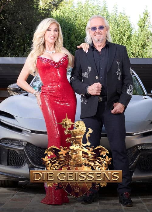 Die Geissens – Eine schrecklich glamouröse Familie (2011) poster