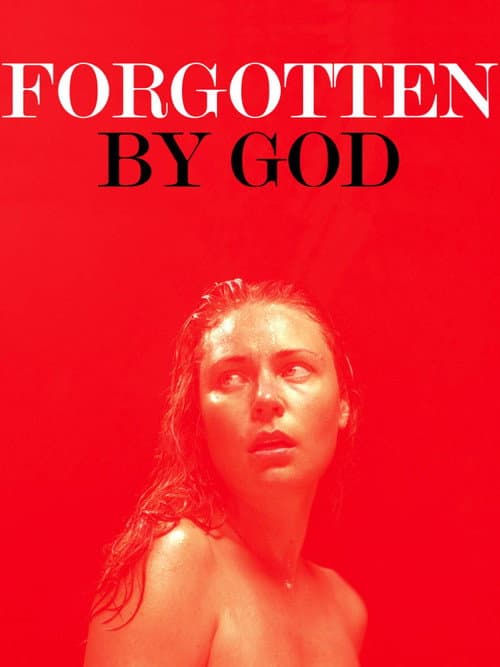 Forgotten by God (2017) poster