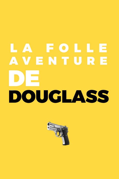 La folle aventure de Douglass (2026) poster