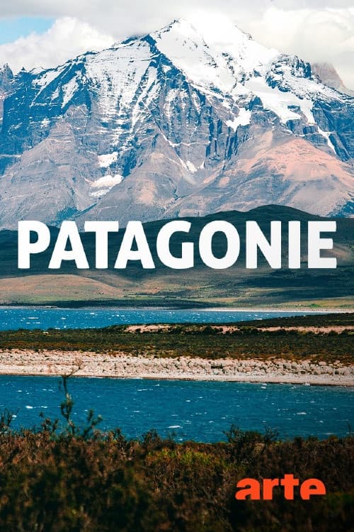 Patagonie : terre de l'extrême poster