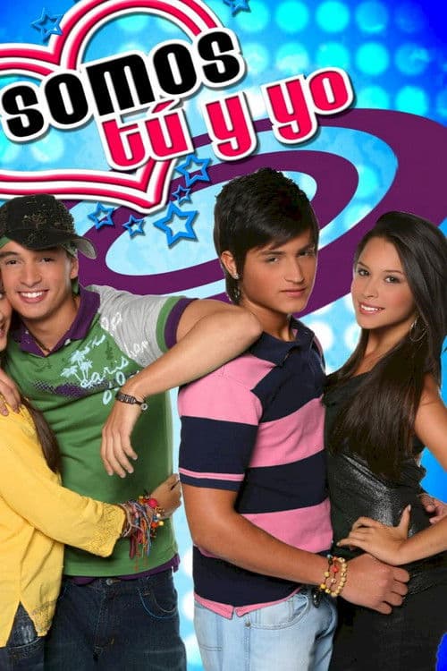 Somos tú y yo (2007) poster