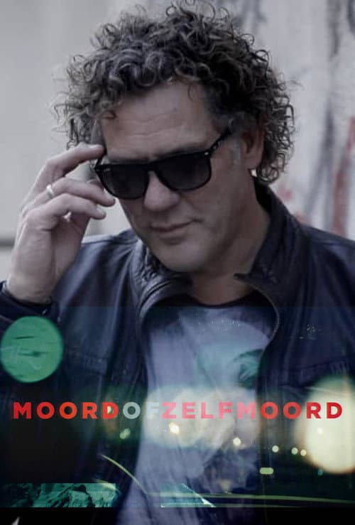 Moord of zelfmoord (2017) poster
