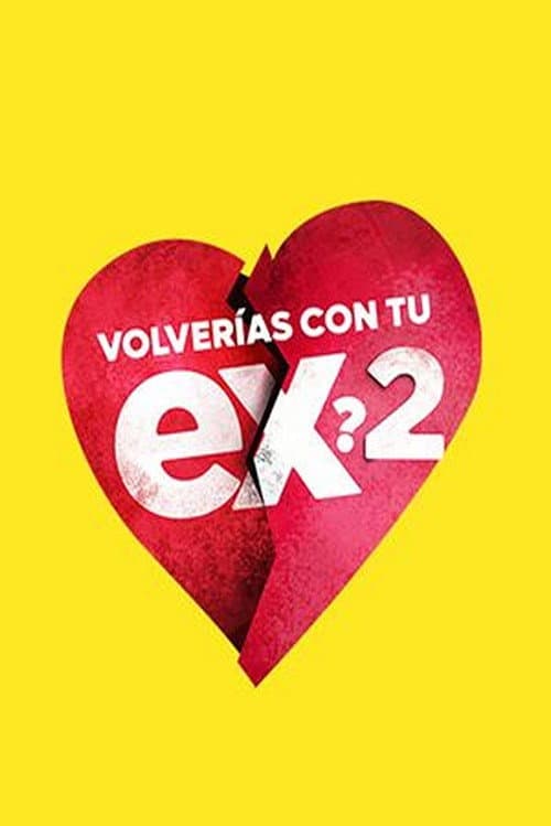 Volverías con tu ex 2 (2026) poster