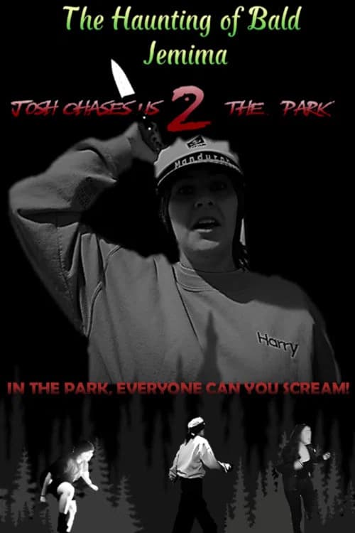 The Haunting of Bald Jemima 2: Josh Chases Us 2 The Park poster