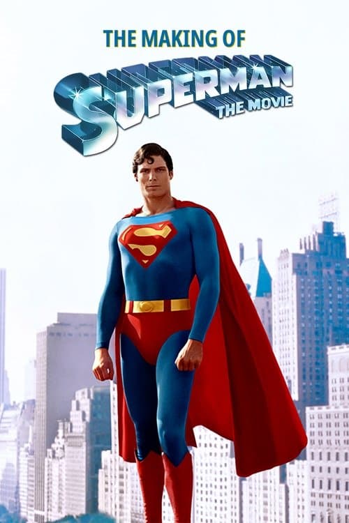 The Making of 'Superman: The Movie' (1982) poster
