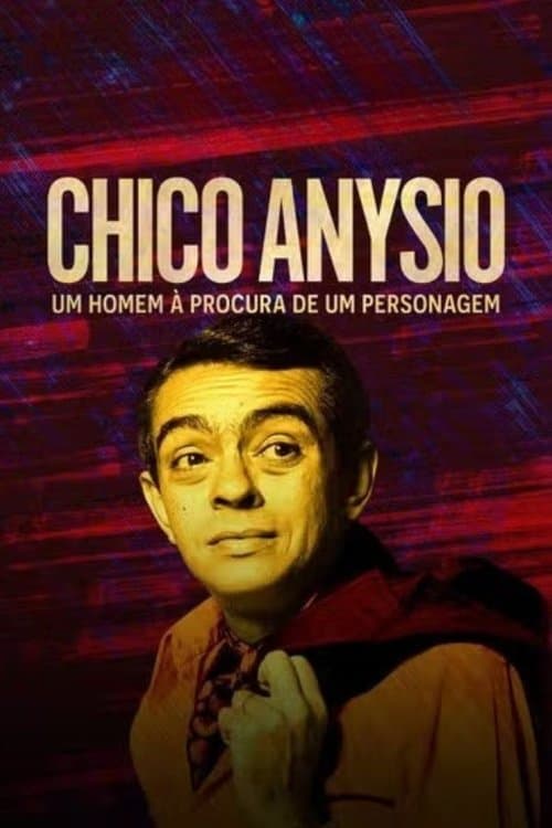 Chico Anysio: Um Homem à Procura de Um Personagem (2025) poster