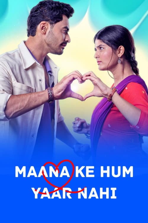 Maana Ke Hum Yaar Nahi (2025) poster